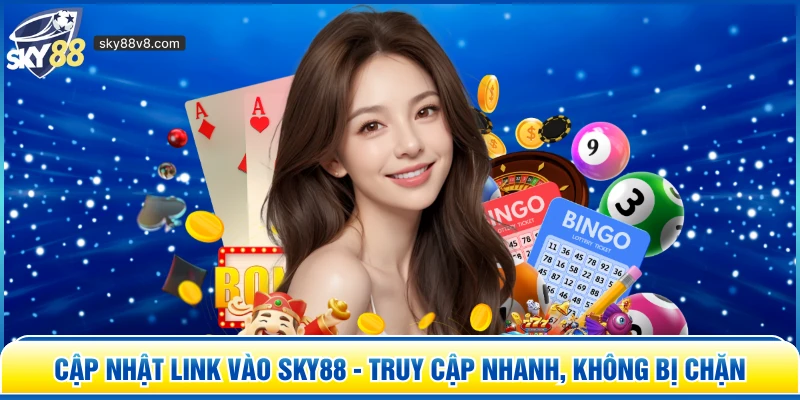 Cập Nhật Link Vào Sky88