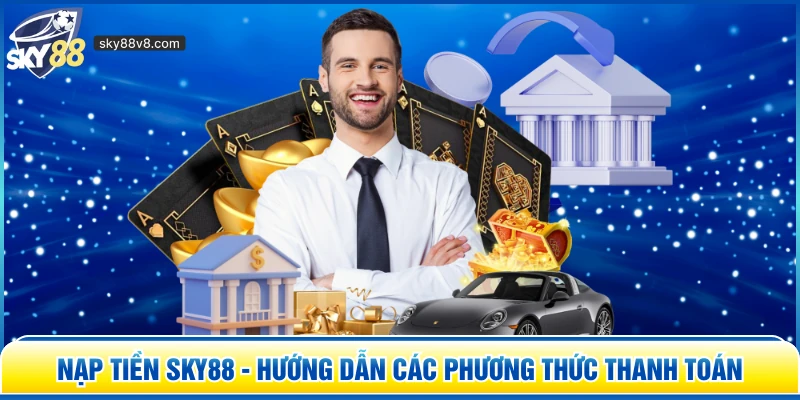 Nạp Tiền Sky88