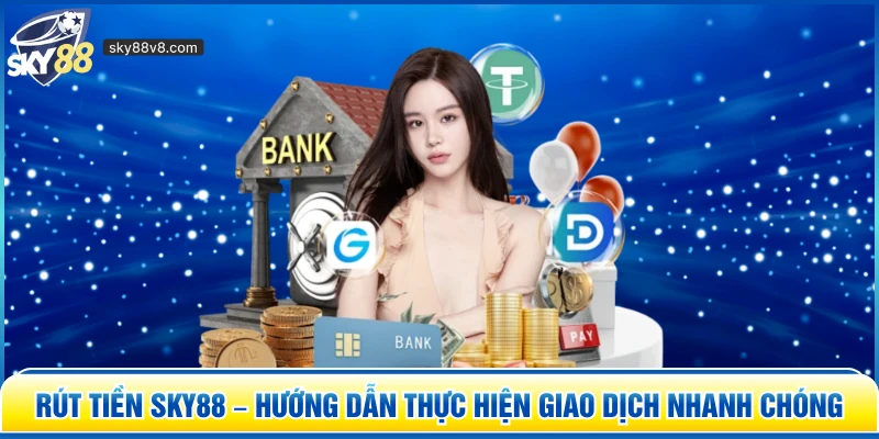 rút tiền Sky88