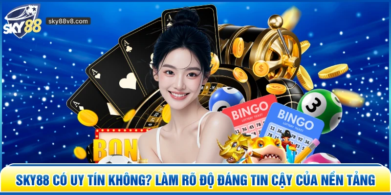 Sky88 Có Uy Tín Không